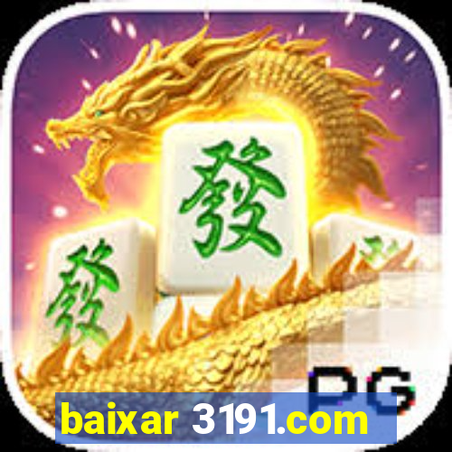 baixar 3191.com